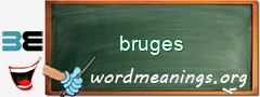 WordMeaning blackboard for bruges